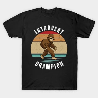 Sasquatch Introvert champion T-Shirt